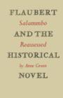 Image for Flaubert and the historical novel  : Salammbão reassessed