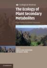 Image for The ecology of plant secondary metabolites  : from genes to global processes