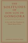 Image for The solitudes of Don Luis De Gâongora  : a text with verse translation