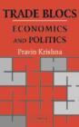 Image for Trade blocs  : economics and politics