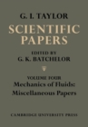 Image for The scientific papers of Sir Geoffrey Ingram TaylorVolume 4,: Mechanics of fluids