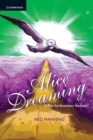 Image for Alice Dreaming: A Play for Secondary Students A Play for Secondary Students