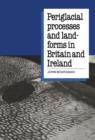 Image for Periglacial Processes and Landforms in Britain and Ireland
