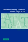 Image for Information Theory, Evolution, and the Origin of Life