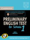 Image for Cambridge preliminary English Test for Schools 1 without answers  : official examination papers from University of Cambridge ESOL examinations
