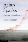 Image for Ashes and sparks  : essays on law and justice