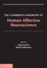 Image for The Cambridge handbook of human affective neuroscience