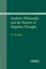 Image for Analytic Philosophy and the Return of Hegelian Thought