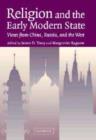Image for Religion and the early modern state  : views from China, Russia, and the West