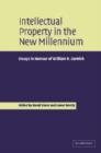 Image for Intellectual property in the new millennium  : essays in honour of William R. Cornish