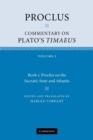 Image for Proclus  : commentary on Plato&#39;s TimaeusVolume 1. Book 1,: Proclus on the Socratic state and Atlantis