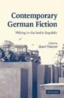 Image for Contemporary German fiction  : writing in the Berlin republic