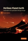 Image for Perilous Planet Earth : Catastrophes and Catastrophism through the Ages
