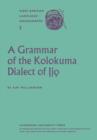 Image for A grammar of the Kolokuma dialect of Ijo