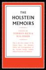 Image for The Holstein papers  : the memoirs, diaries and correspondence of Friedrich von Holstein, 1837-1909Volume 1,: Memoirs and political observations