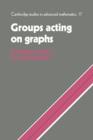 Image for Groups Acting on Graphs