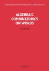 Image for Algebraic Combinatorics on Words