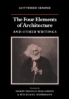 Image for The four elements of architecture and other writings