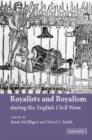 Image for Royalists and royalism during the English Civil Wars