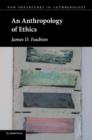 Image for An Anthropology of Ethics