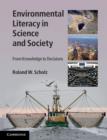 Image for Environmental literacy in science and society  : from knowledge to decisions