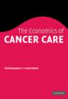 Image for The Economics of Cancer Care