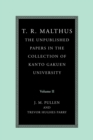 Image for T.R. Malthus  : the unpublished papers in the collection of Kanto Gakuen UniversityVolume 2