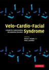 Image for Velo-cardio-facial syndrome  : a model for understanding microdeletion disorders
