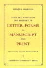 Image for Selected essays on the history of letter-forms in manuscript and print