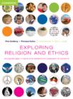 Image for Exploring Religion and Ethics : Religion and Ethics for Senior Secondary Students