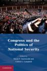 Image for Congress and the politics of national security
