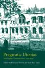 Image for Pragmatic Utopias  : ideals and communities, 1200-1630