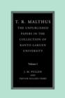 Image for T.R. Malthus  : the unpublished papers in the collection of Kanto Gakuen UniversityVolume 1