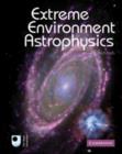 Image for Extreme environment astrophysics