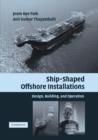 Image for Ship-Shaped Offshore Installations