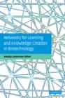Image for Networks for learning and knowledge-creation in biotechnology
