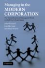 Image for Managing in the modern corporation  : the intensification of managerial work in the USA, UK and Japan