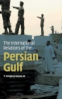 Image for The International Relations of the Persian Gulf