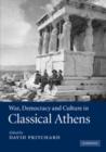 Image for War, Democracy and Culture in Classical Athens