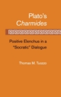 Image for Plato&#39;s Charmides  : positive Elenchus in a &quot;Socratic&quot; dialogue