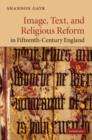Image for Image, text, and religious reform in fifteenth-century England