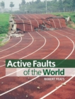 Image for Active Faults of the World