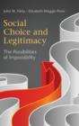 Image for Social choice and legitimacy  : the possibilities of impossibility