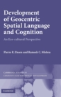 Image for Development of Geocentric Spatial Language and Cognition