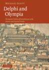 Image for Delphi and Olympia  : the spatial politics of panhellenism in the archaic and classical periods