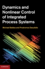 Image for Dynamics and nonlinear control of integrated process systems