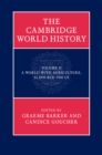 Image for The Cambridge world historyVolume 2,: A world with agriculture, 12,000 BCE-500 CE