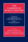 Image for The Cambridge world history.Volume VI,: The construction of a global world, 1400-1800CE