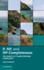 Image for P, NP, and NP-completeness  : the basics of computational complexity