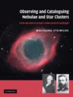 Image for Observing and cataloguing nebulae and star clusters  : from Herschel to Dreyer&#39;s New General Catalogue